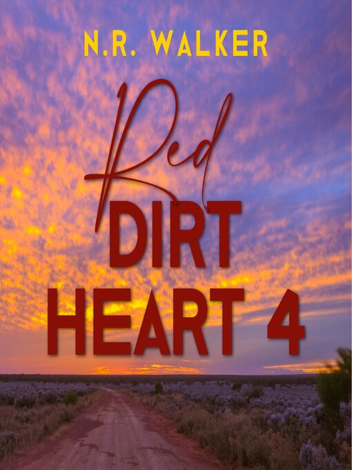 Title details for Red Dirt Heart 4 by N.R. Walker - Available